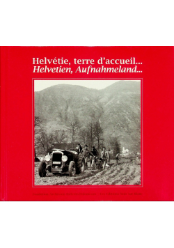 Helvetie, Terre DAccueil  Helvetien, Aufnahmeland
