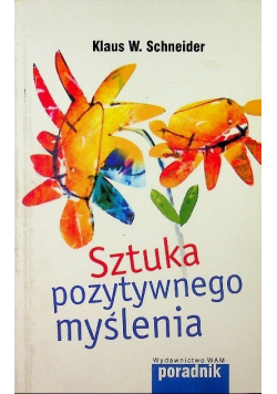 Sztuka pozytywnego myślenia