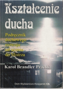 Kształcenie ducha Podręcznik duchowego