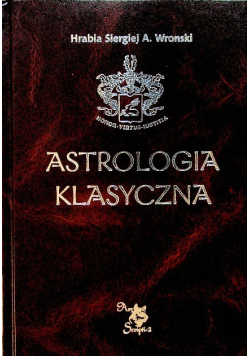 Astrologia klasyczna Tom I