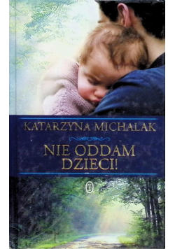 Nie oddam dzieci