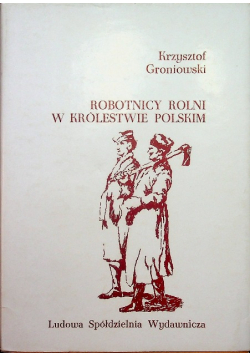 Robotnicy rolni w Królestwie Polskim