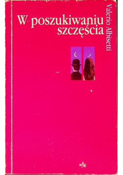 W poszukiwaniu szczęścia