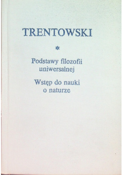 Podstawy filozofii uniwersalnej Wstęp do nauki o naturze