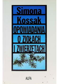 Opowiadania o ziołach i zwierzętach