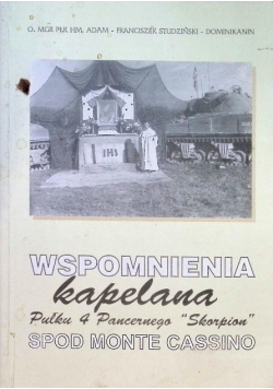 Wspomnienia kapelana pułku 4 pancernego Skorpion spod Monte Cassino