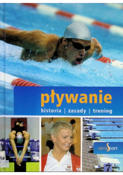 Pływanie  Historia zasady trening
