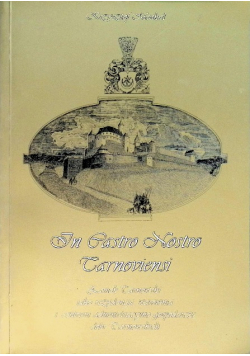 In Castro nostro tarnoviensi