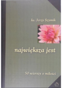 Największa jest