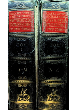Encyklopedia powszechna, Tom I i II 1933 r.