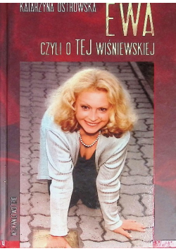 Ewa czyli o TEJ Wiśniewskiej