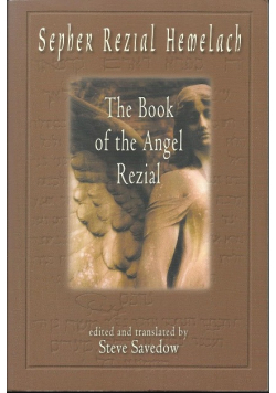 Sepher Rezial Hemelach: The Book of the Angel Rezial