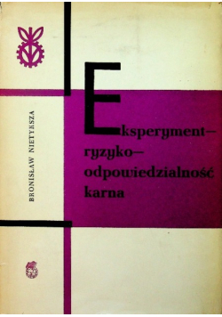 Eksperyment ryzyko odpowiedzialność karna