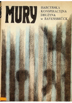 Mury Harcerska konspiracyjna drużyna w Ravensbruck