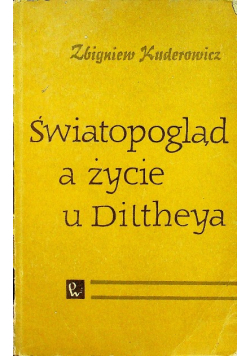 Światopogląd a życie u Diltheya