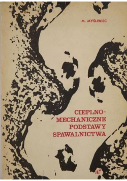 Cieplno - mechaniczne podstawy spawalnictwa