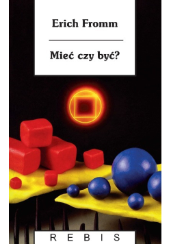 Mieć czy być?