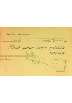 Broń palna wojsk polskich 1797 - 1831