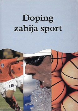 Doping zabija sport