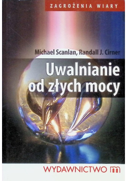 Uwalnianie od złych mocy