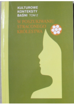 Kulturowe konteksty baśni Tom 2