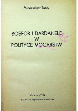 Bosfor i Dardanele w polityce mocarstw
