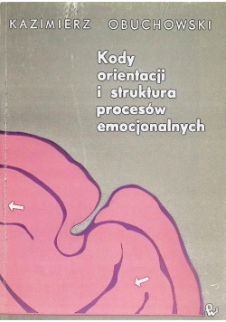 Kody orientacji i struktura procesów emocjonalnych