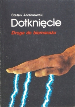 Dotknięcie Droga do biomasażu