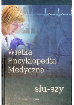 Wielka Encyklopedia Medyczna Tom 20  Słu - Szy