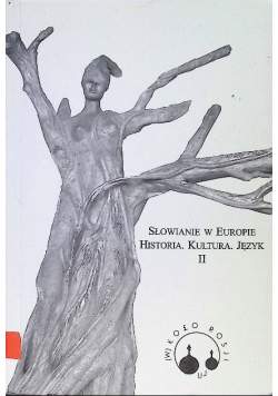 Słowianie w Europie historia kultura język