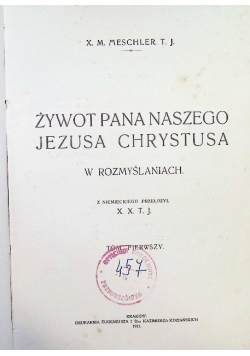 Żywot Pana naszego Jezusa Chrystusa 1913 r
