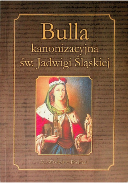 Bulla kanonizacyjna Św. Jadwigi Śląskiej