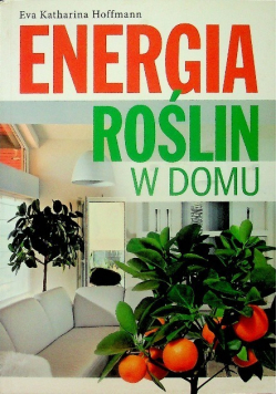 Energia roślin w domu