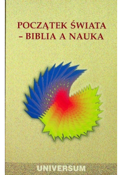 Początek świata - Biblia a nauka