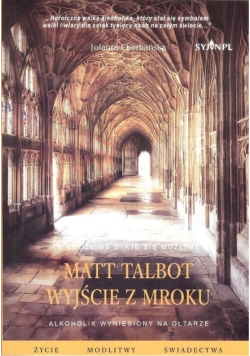 Matt Talbot Wyjście z mroku