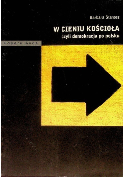 W cieniu kościoła czyli demokracja po polsku