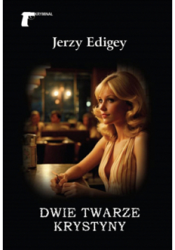 Dwie twarze Krystyny