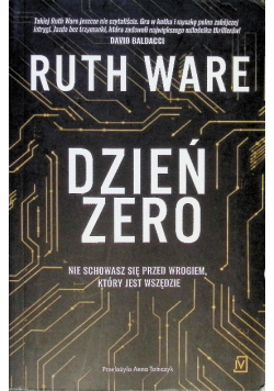 Dzień zero nie schowasz się przed wrogiem, który jest wszędzie