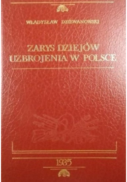 Zarys dziejów uzbrojenia w Polsce