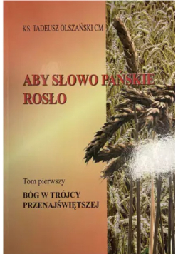 Aby Słowo Pańskie rosło Tom 2