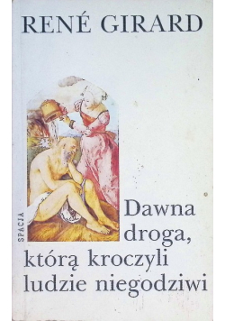 Dawna droga którą kroczyli ludzie niegodziwi