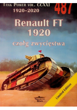 Renault FT 1920 czołg zwycięstwa Nr 487  Tank Power Vol CCXXI 1920-2020