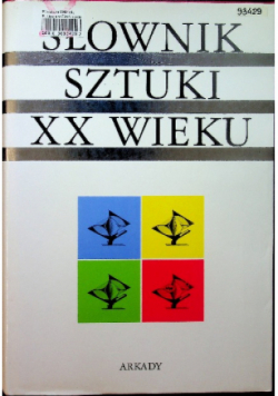 Słownik sztuki XX wieku
