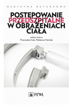 Postępowanie przedszpitalne w obrażeniach ciała