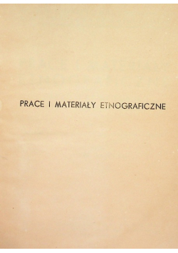 Prace i Materiały Etnograficzne Tom VI  1947 r.