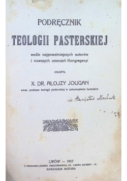 Podręcznik teologii pasterskiej Tom 1 1917 r.