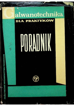 Galwanotechnika dla praktyków Poradnik