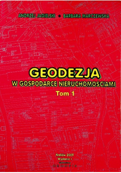 Geodezja w gospodarce nieruchomościami Tom 1