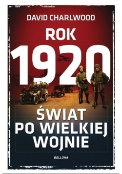 Rok 1920 Świat po wielkiej wojnie