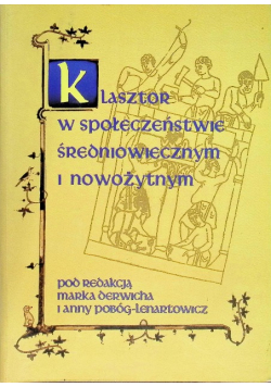 Klasztor w społeczeństwie średniowiecznym i nowożytnym